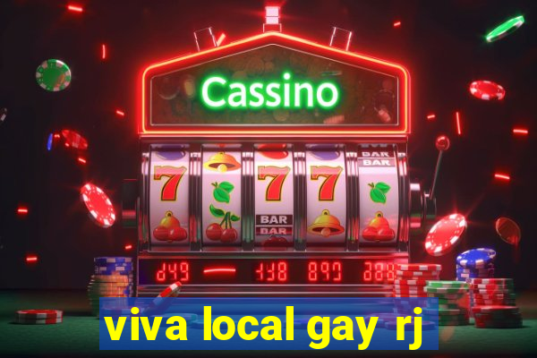 viva local gay rj